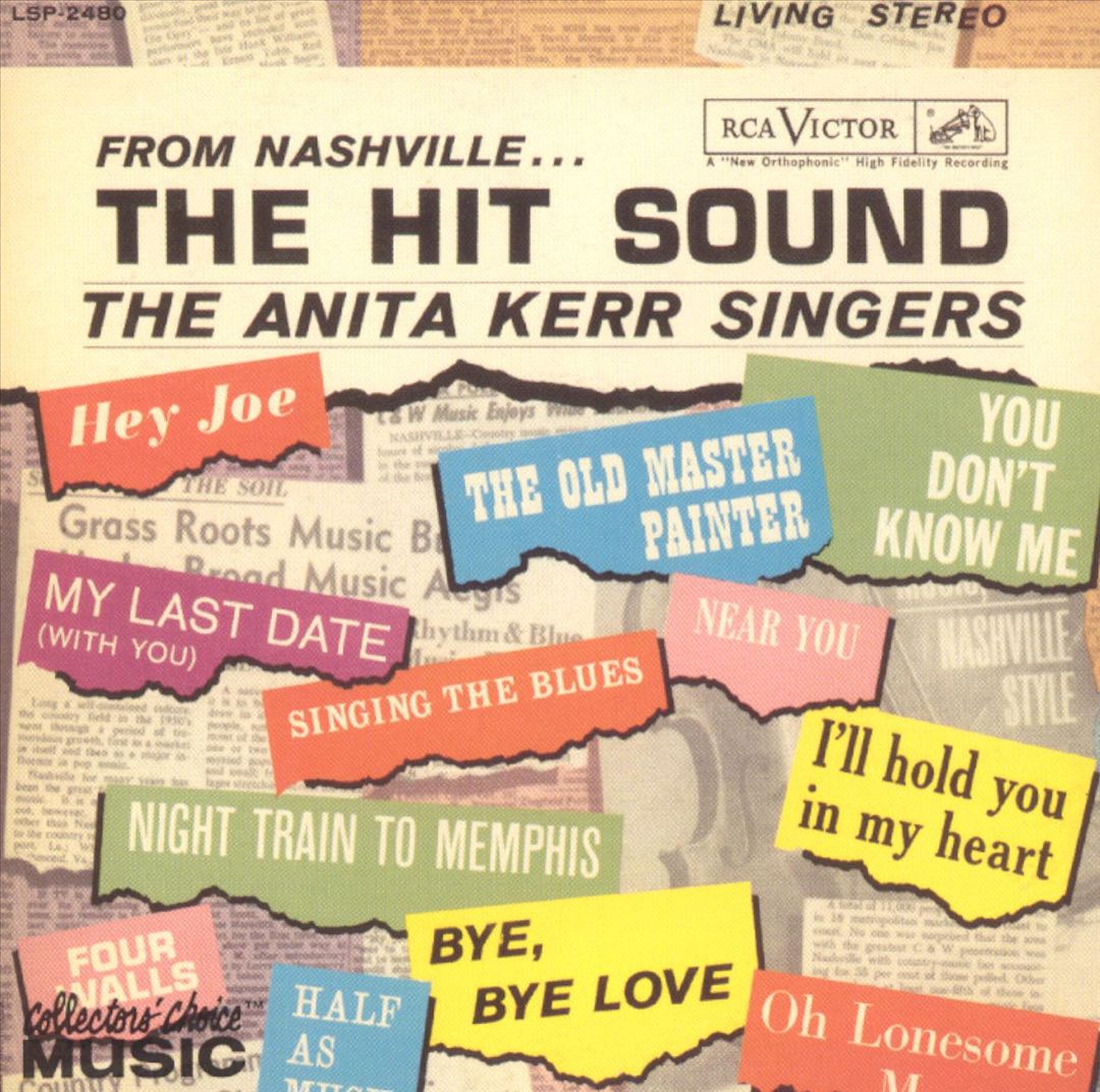 The Anita Kerr Singers: Creating the Classic Nashville Sound - The 